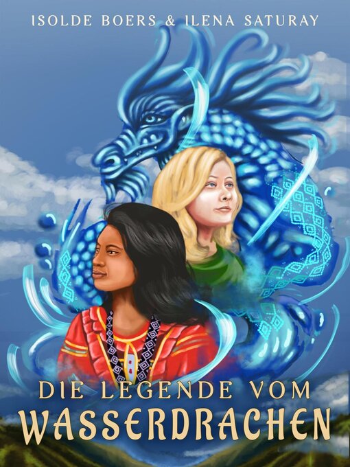 Title details for Die Legende vom Wasserdrachen by Ilena Saturay - Available